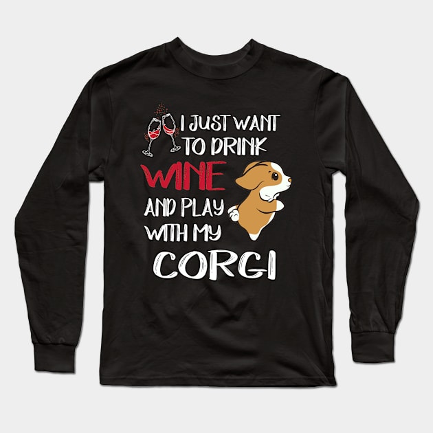 I Want Just Want To Drink Wine (125) Long Sleeve T-Shirt by Drakes